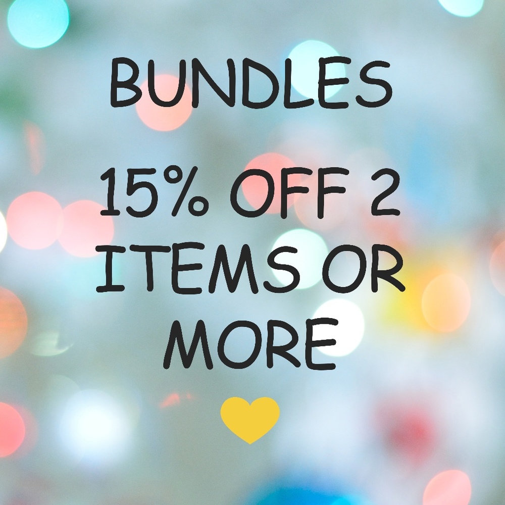 *BUNDLE DEAL* 15% off 2 or more items